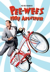 Pee-Wee’s irre Abenteuer
