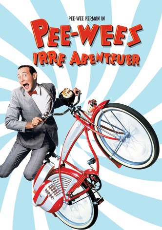 Pee-Wee’s irre Abenteuer