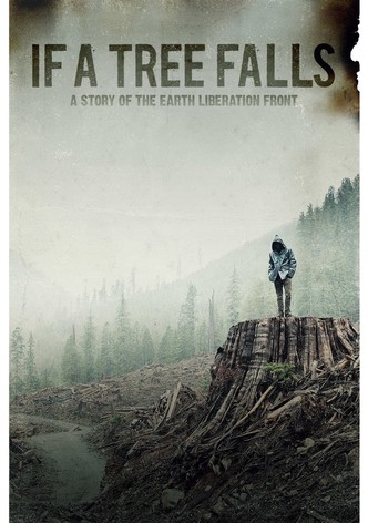 If a Tree Falls: A Story of the Earth Liberation Front