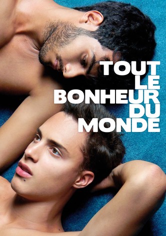 Tout le bonheur du monde