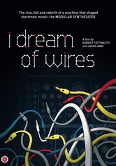 I Dream of Wires OmU