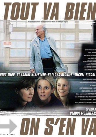 Tout va bien, on s'en va