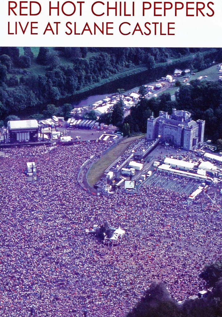 Red Hot Chili Peppers: Live at Slane Castle