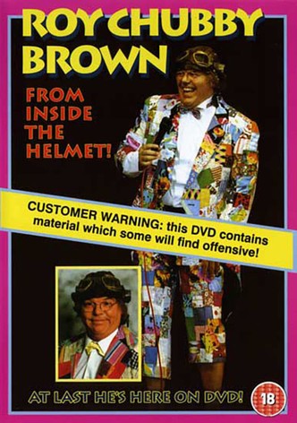 Roy Chubby Brown: From Inside the Helmet