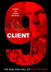 Client 9: The Rise and Fall of Eliot Spitzer