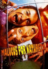 Malucos Por Natureza