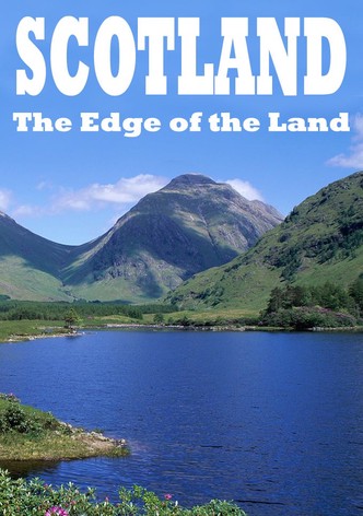 Scotland - The Edge of the Land