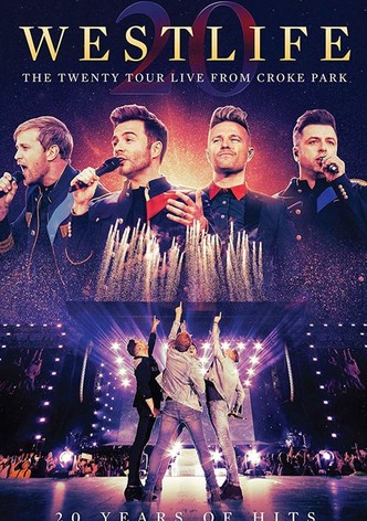 Westlife: The Twenty Tour Live from Croke Park