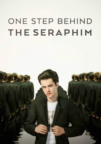 One Step Behind the Seraphim