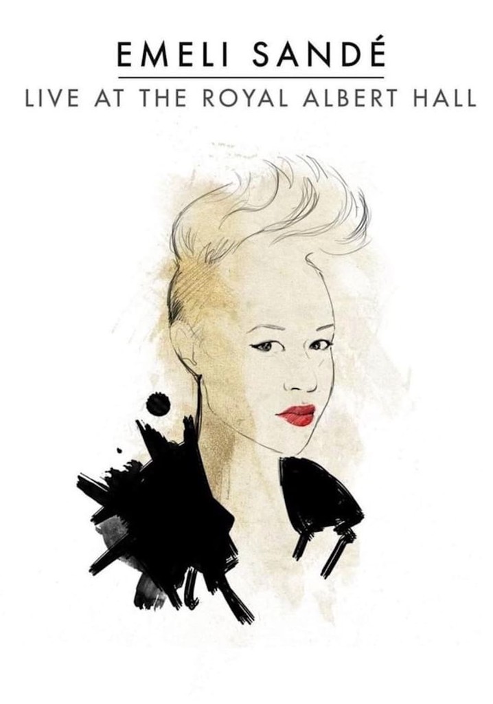 Emeli Sandé: Live at the Royal Albert Hall
