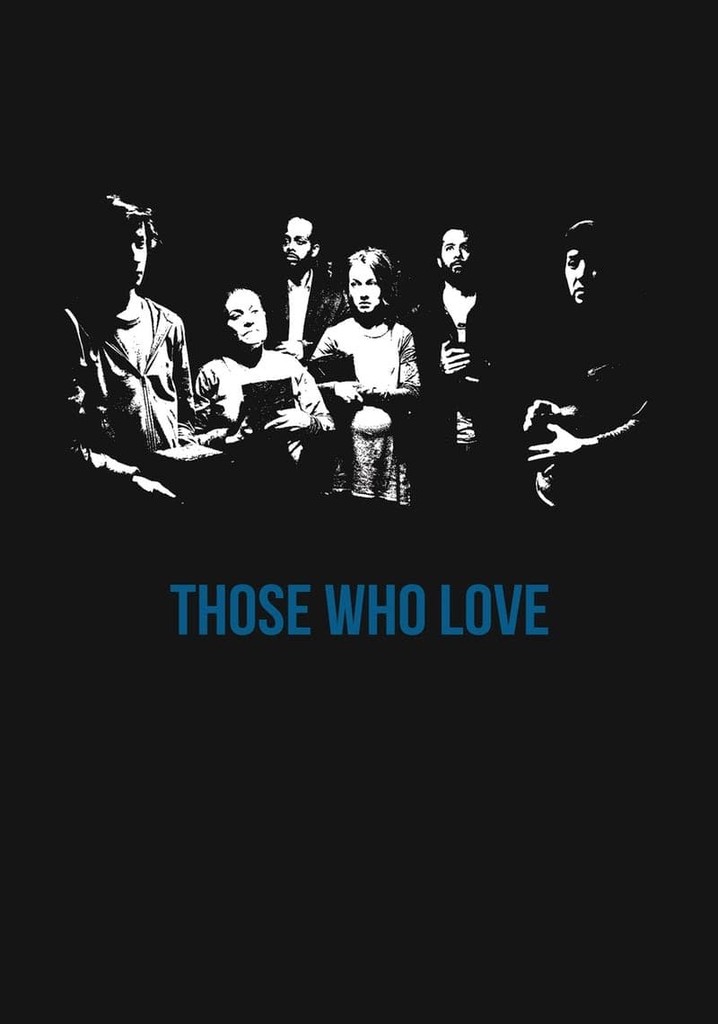 Those Who Love