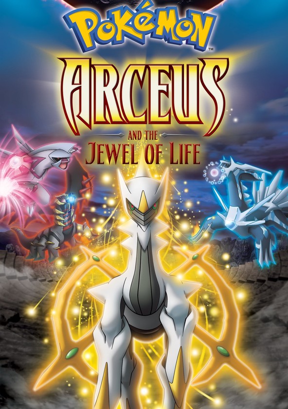 Arceus and the Jewel of Life - Where to Watch and Stream - TV Guide