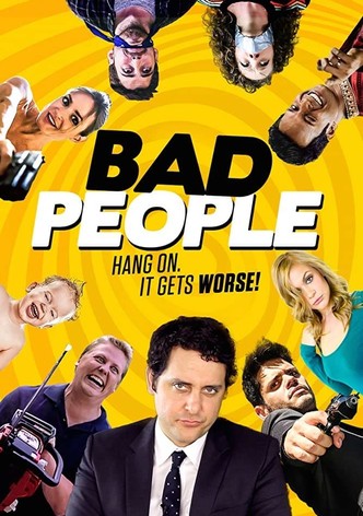 Bad People