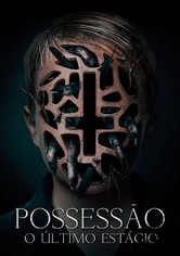 Possessão - O Último Estágio