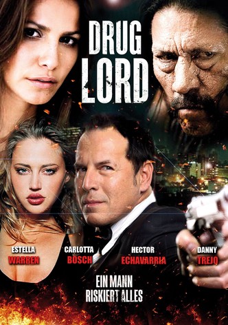 Drug Lord - Ein Mann riskiert alles
