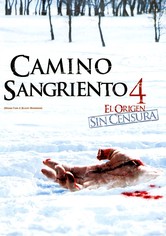 Camino sangriento 4: El origen