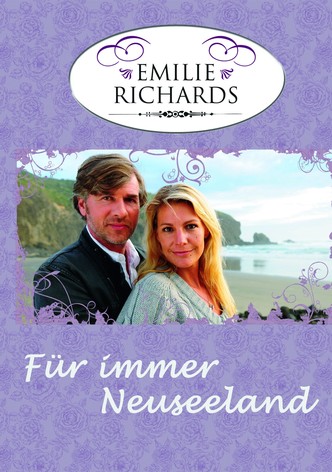 Emilie Richards - Für immer Neuseeland