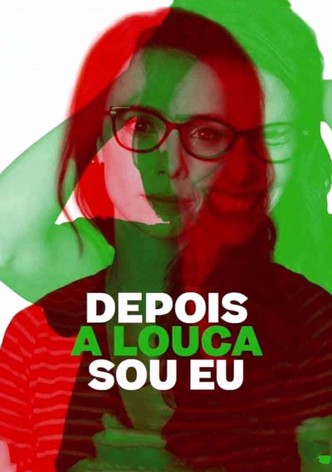 Depois a Louca Sou Eu