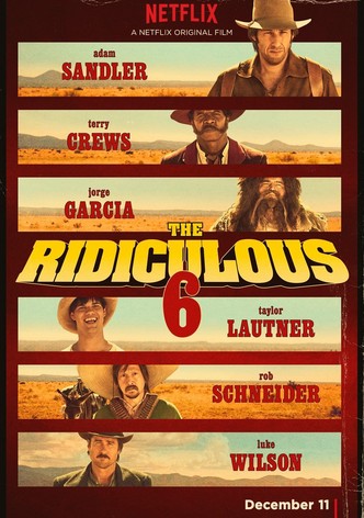 The Ridiculous 6