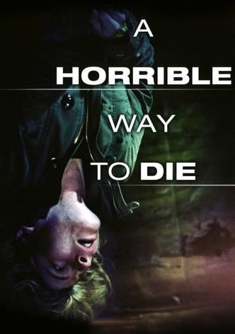 A Horrible Way to Die - Liebe tut weh