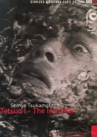 Tetsuo - The Iron Man