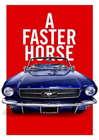 A Faster Horse