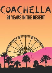 Coachella: 20 Years in the Desert