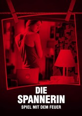 Die Spannerin - Spiel mit dem Feuer