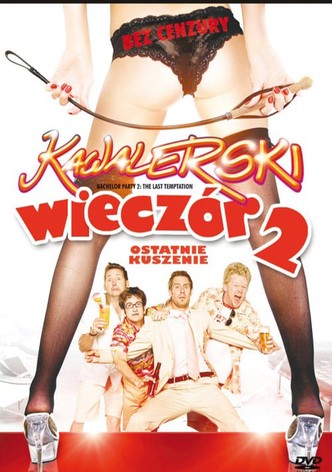 Wieczór kawalerski 2 Ostatnie kuszenie