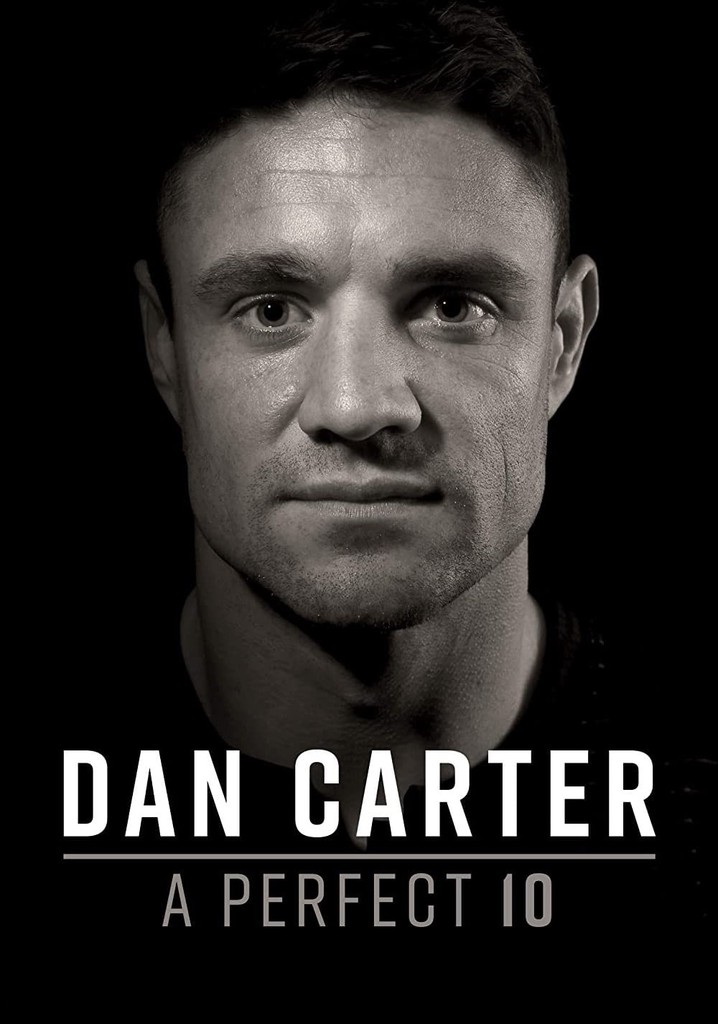 Dan Carter: A Perfect 10 - watch streaming online