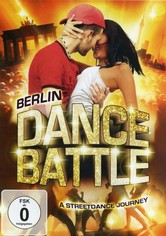 Berlin Dance Battle - A Streetdance Journey
