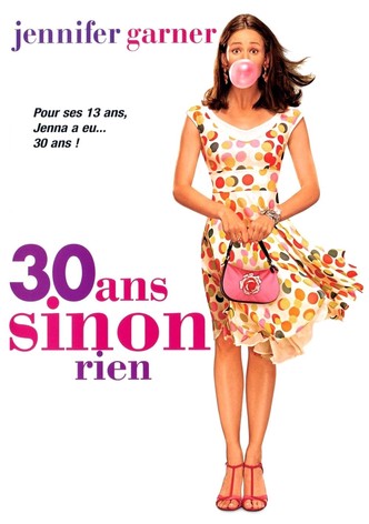 30 ans sinon rien