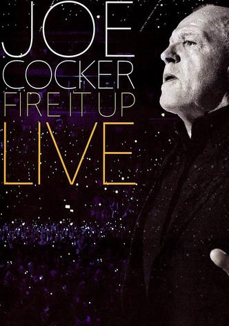 Joe Cocker: Fire It Up Live