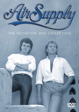 Air Supply - The Definitive DVD Collection