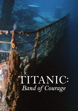 Titanic: Band of Courage