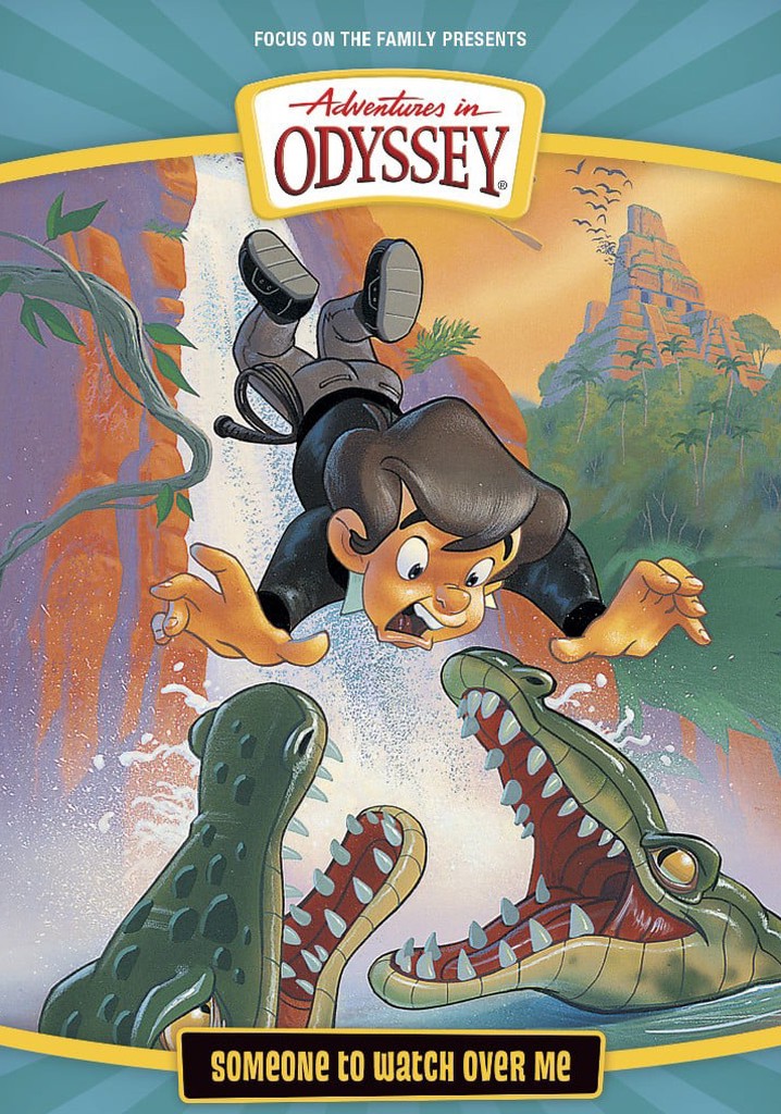 Adventures in Odyssey: Someone to Watch Over Me