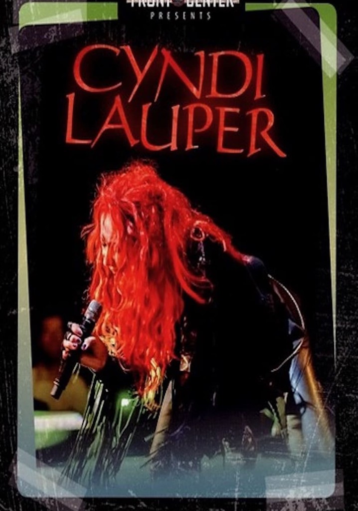 Cyndi Lauper - Front And Center Live