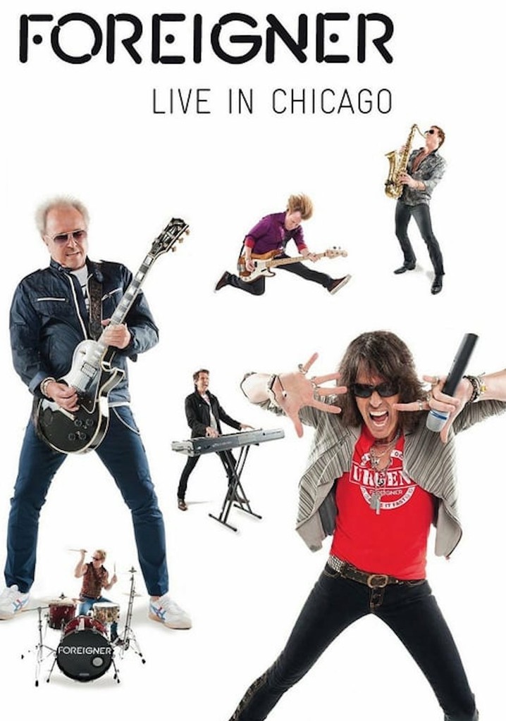 Foreigner - Live in Chicago