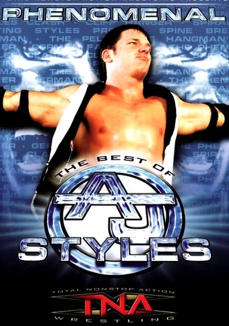TNA Wrestling: Phenomenal - The Best of AJ Styles