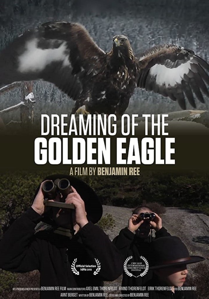 Dreaming of the Golden Eagle