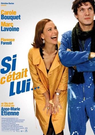 Si c'était lui…