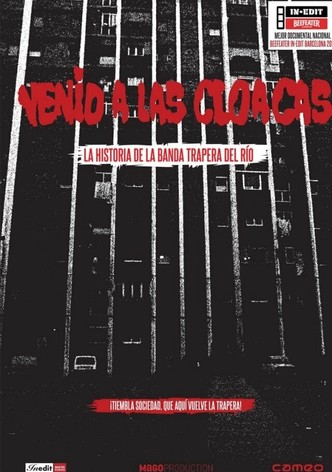 Venid a las cloacas: La historia de la Banda Trapera del Río