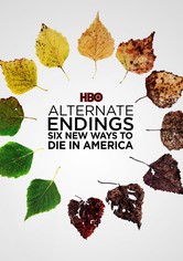 Alternate Endings: Six New Ways to Die in America