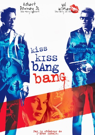 Kiss Kiss Bang Bang