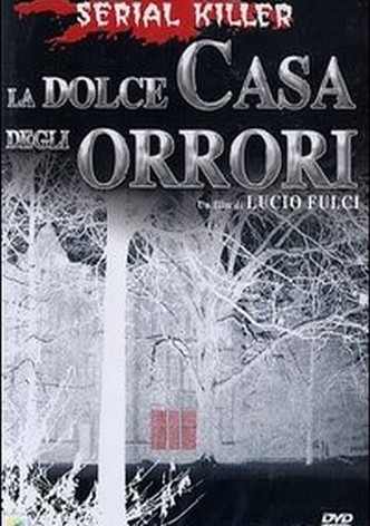 La dolce casa degli orrori