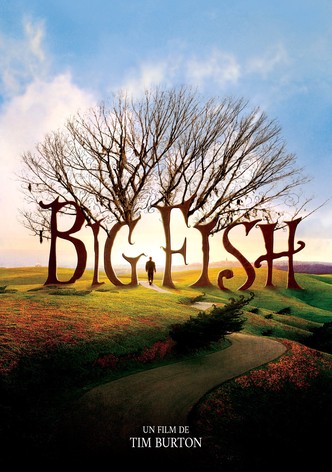 O regarder Big Fish en streaming complet et l gal