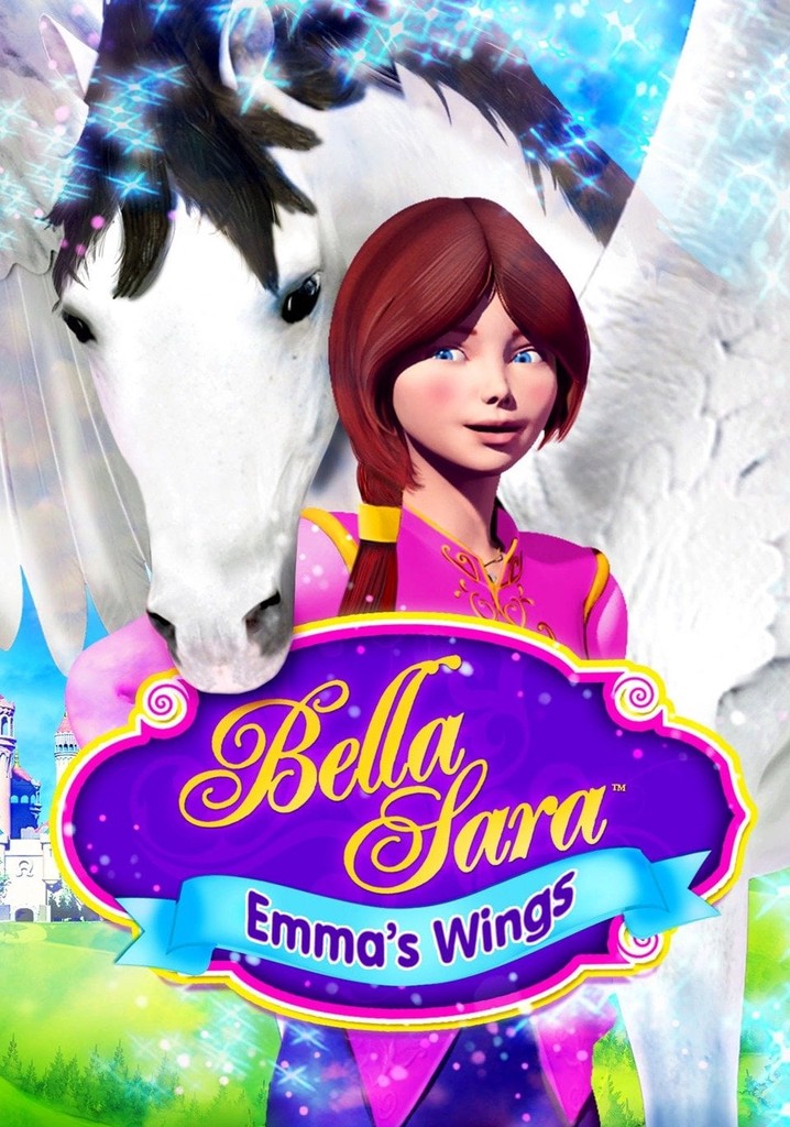 Emma's Wings: A Bella Sara Tale
