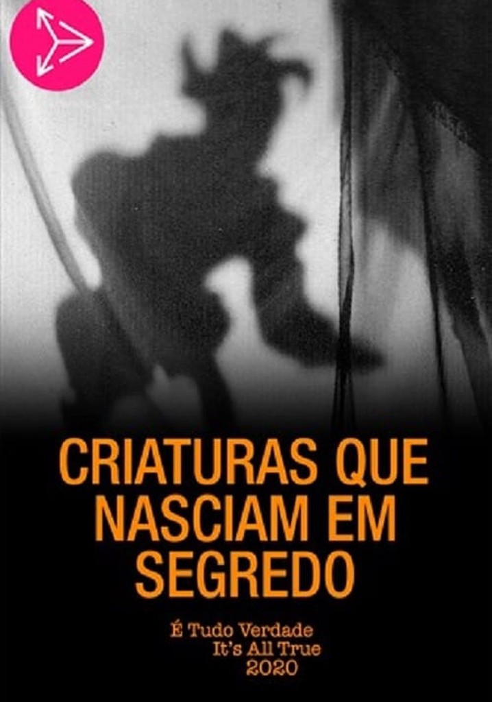 Criaturas Que Nasciam em Segredo