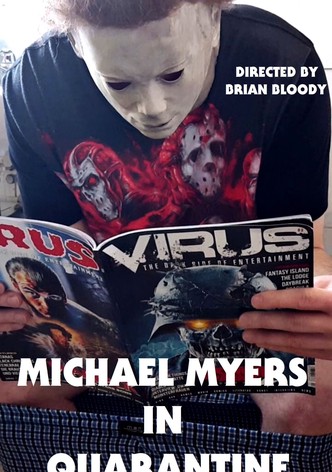 Michael Myers in Quarantine