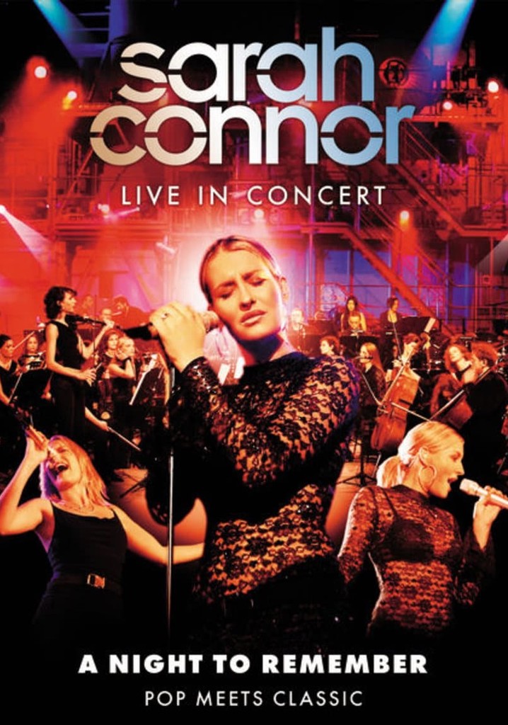 Sarah Connor Live in Concert: A Night to Remember - Pop Meets Classic